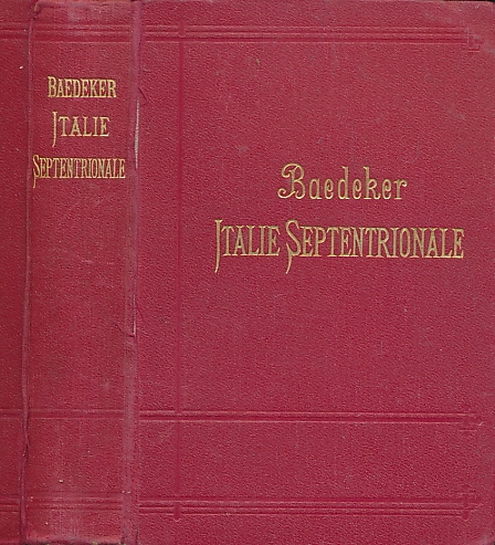 Italie. Manuel du Voyageur. Italie Septentionale [Northern Italy]. 16th edition. 1904.