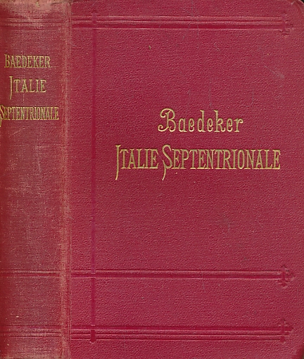Italie. Manuel du Voyageur. Italie Septentionale [Northern Italy]. 17th edition. 1908.