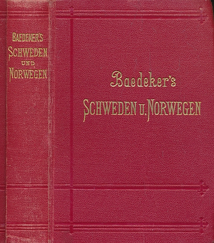 Schweden, Norwegen. Nebst Den Reiserouten Durch Dnemark un Ausflugen nach Spitzbergen und Island. 11th edition. 1908.