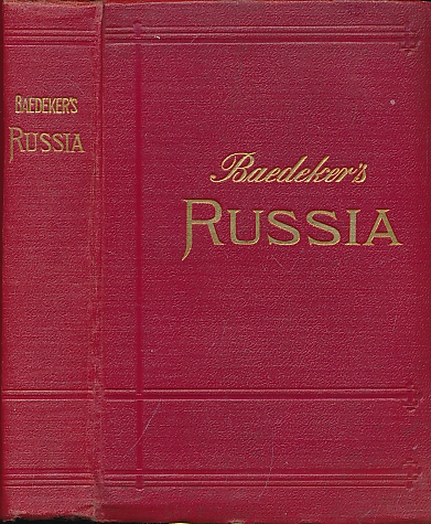 Russia with Teheran, Port Arthur, and Peking. Handbook for Travellers. 1st Edition. 1914.