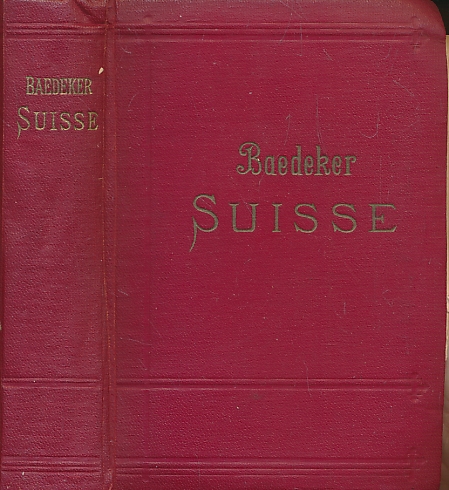 La Suisse et les Parties Limitrophes de l'Italie, de la Savoie et du Tyrol. Manuel du Voyageur. [Handbook for Travellers]. 29th edition. 1921.