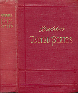 The United States with Excursions to Mexico, Cuba, Porto Rico, and Alaska. 4th edition. 1909.