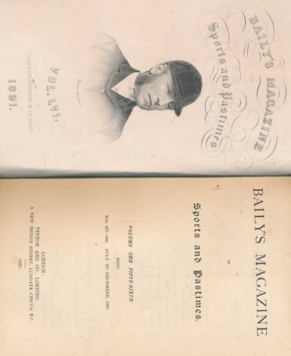 Baily's Magazine of Sports and Pastimes. Volume LVI. July - December 1891.