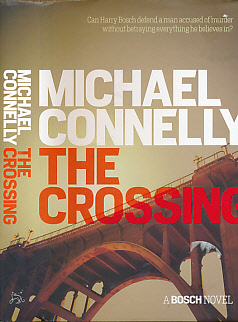 The Crossing. [Harry Bosch 18] Signed Copy.