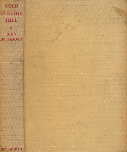 DRUMMOND, JOHN - Gold over the Hill