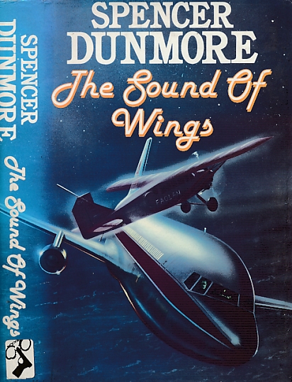DUNMORE, SPENCER - The Sound of Wings