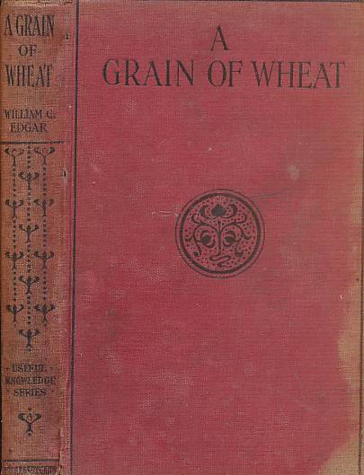 The Story of A Grain of Wheat