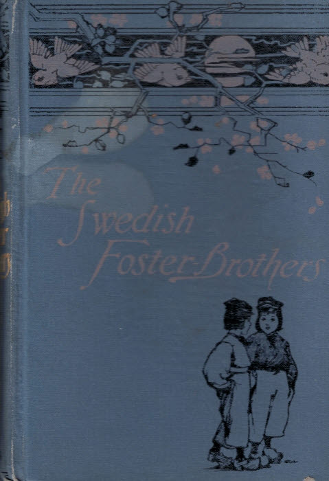 The Swedish Foster-Brothers and "Mammy".