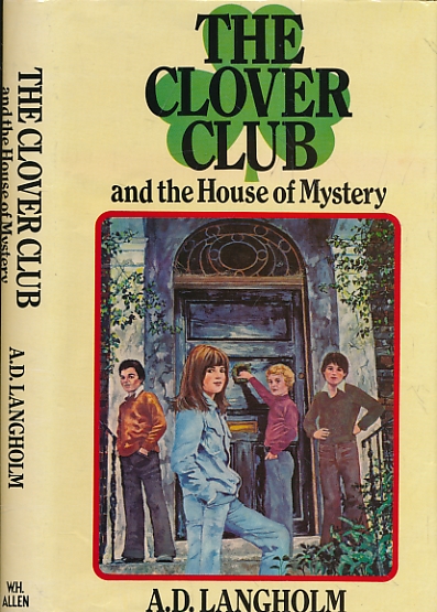 The Clover Club and the House of Mystery.