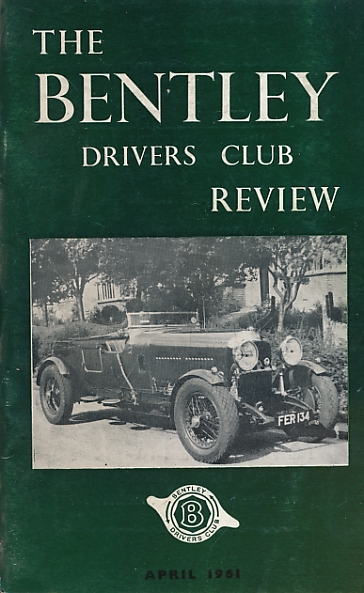 The Bentley Drivers Club Review. No 60. April 1961.