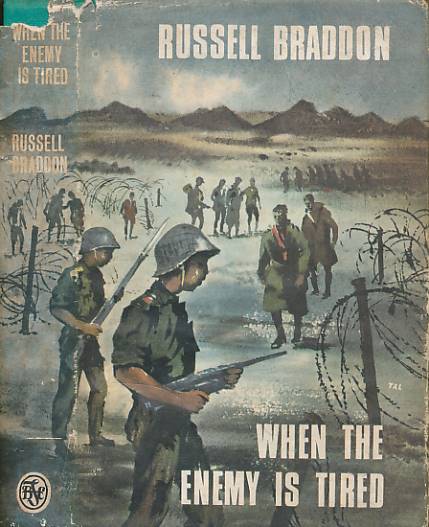 BRADDON, RUSSELL - When the Enemy Is Tired