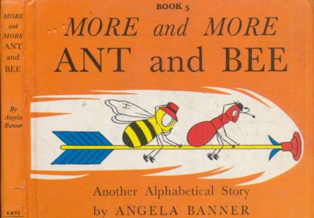 More and More Ant and Bee. Another Alphabetical Story.