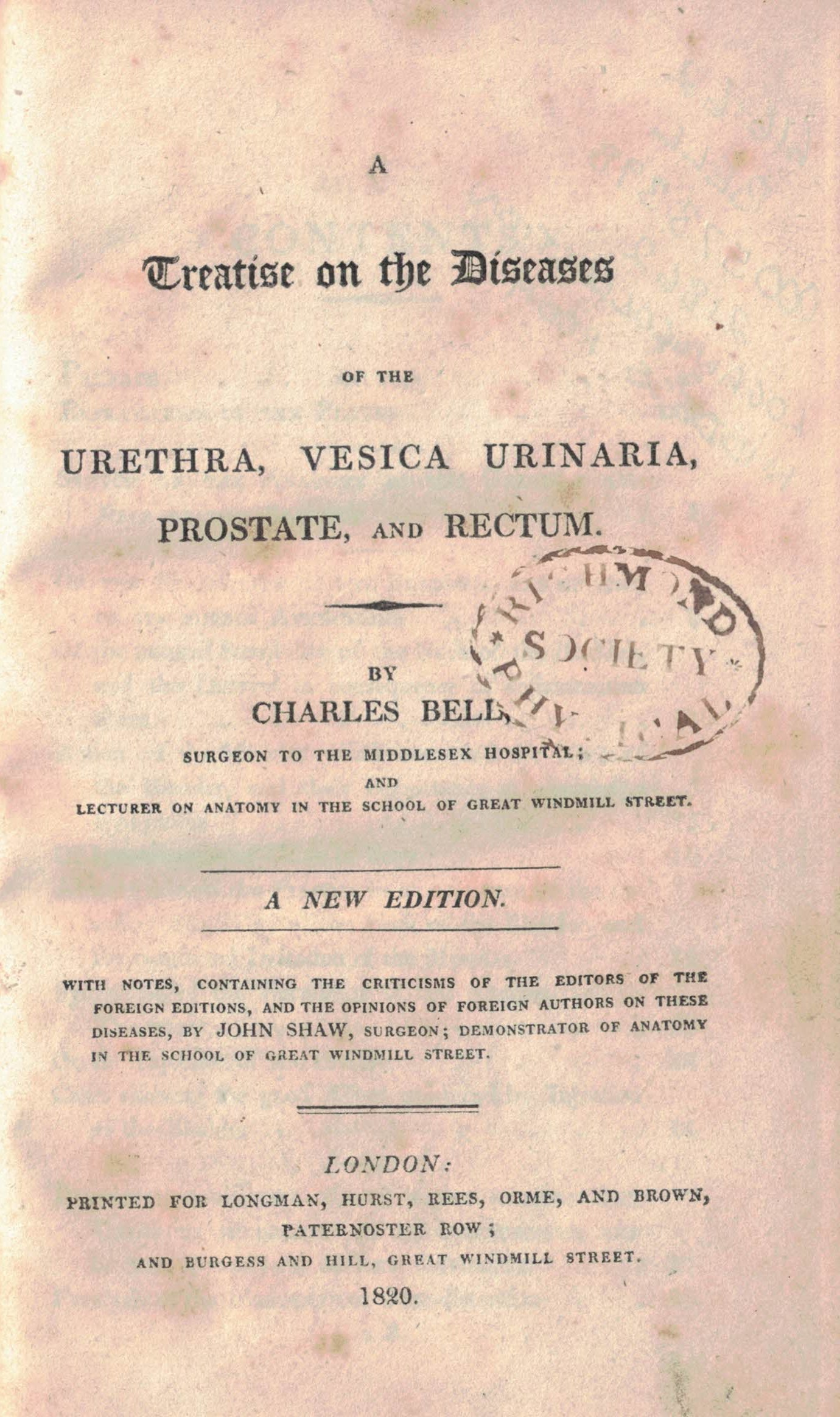 A Treatise on the Diseases of the Urethra, Vesica Urinaria, Prostate and Rectum.