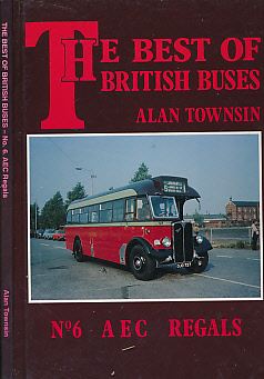 AEC Regals. The Best of British Buses No. 6.