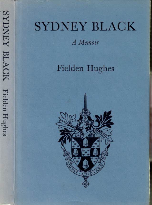 Sydney Black. A Memoir.