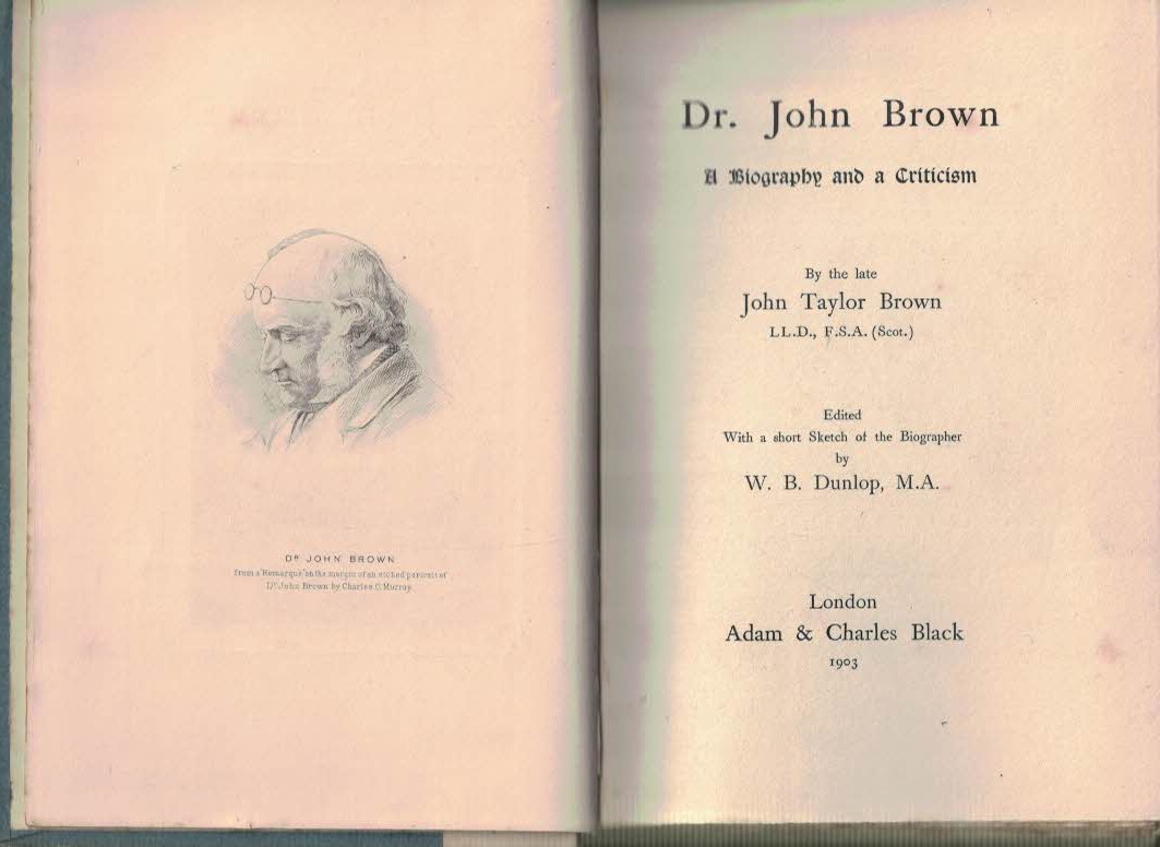 Dr. John Brown. A Biography and Criticism.