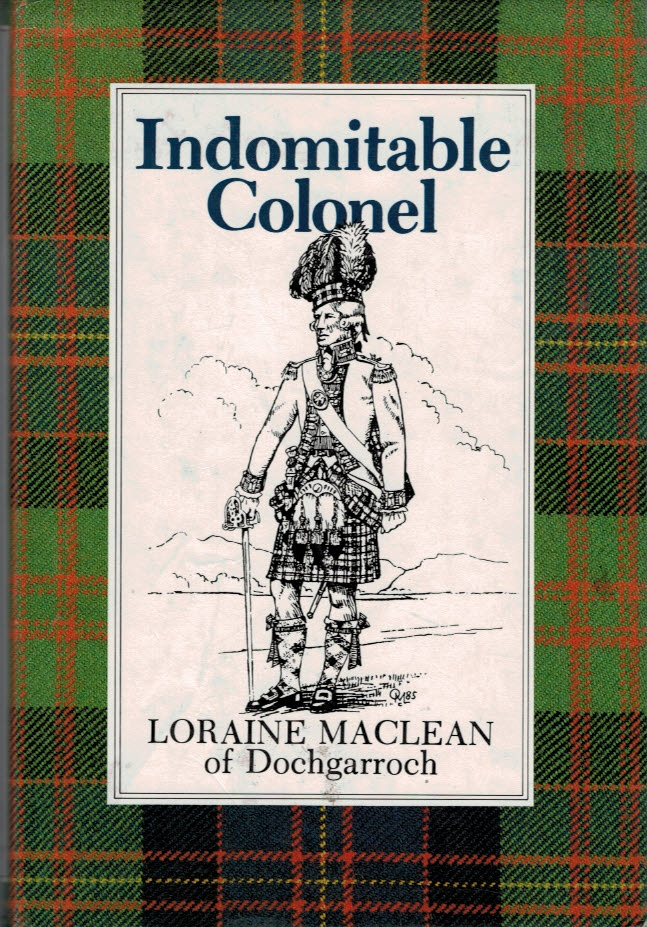 MACLEAN, LORAINE - Indomitable Colonel. Signed