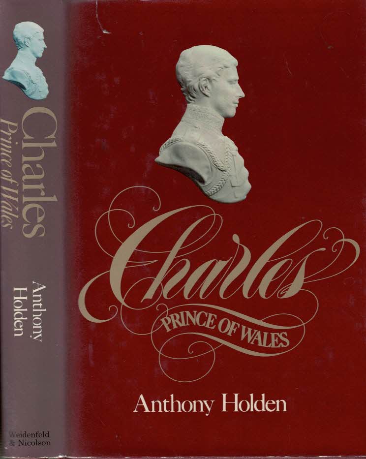 HOLDEN, ANTHONY - Charles. Prince of Wales