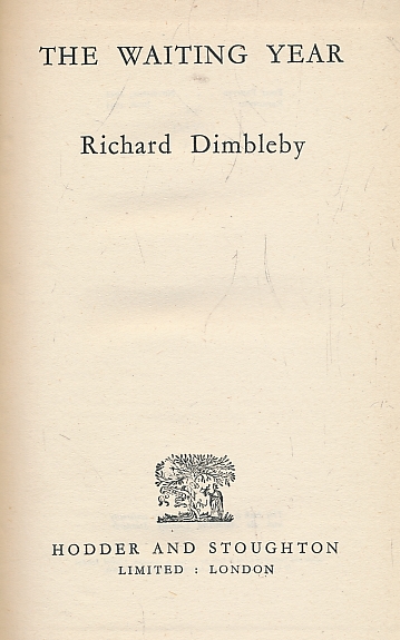 DIMBLEBY, RICHARD - The Waiting Year