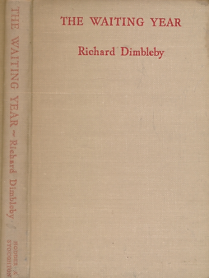 DIMBLEBY, RICHARD - The Waiting Year