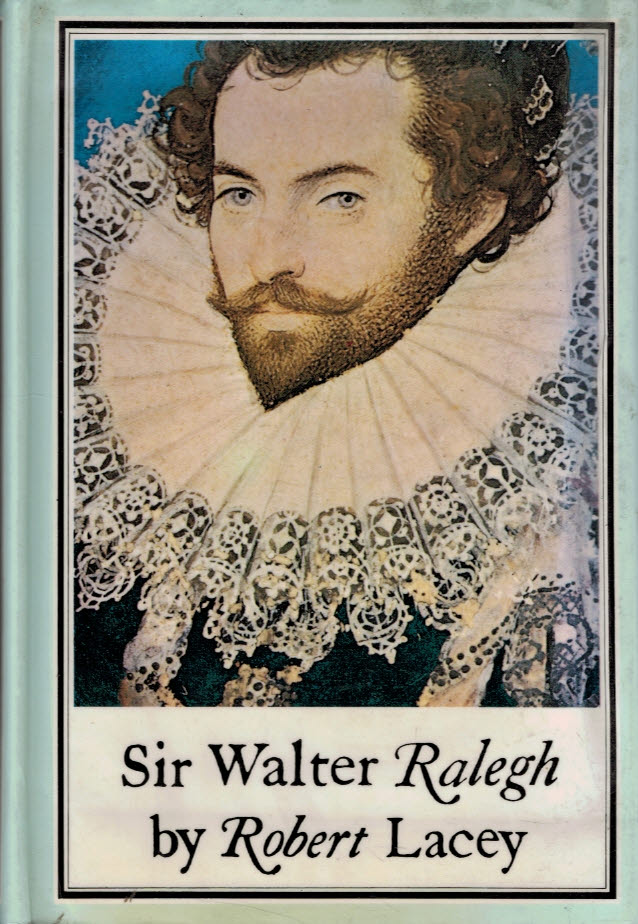LACEY, ROBERT - Sir Walter Ralegh