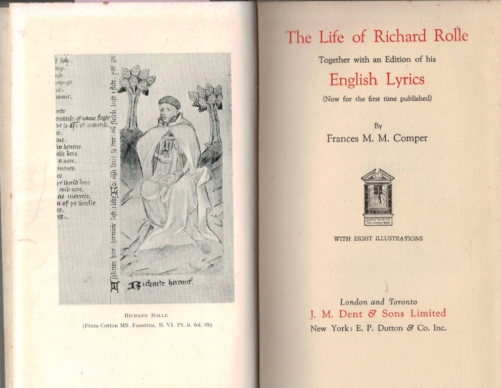 The Life of Richard Rolle Together with an Edition of his English Lyrics