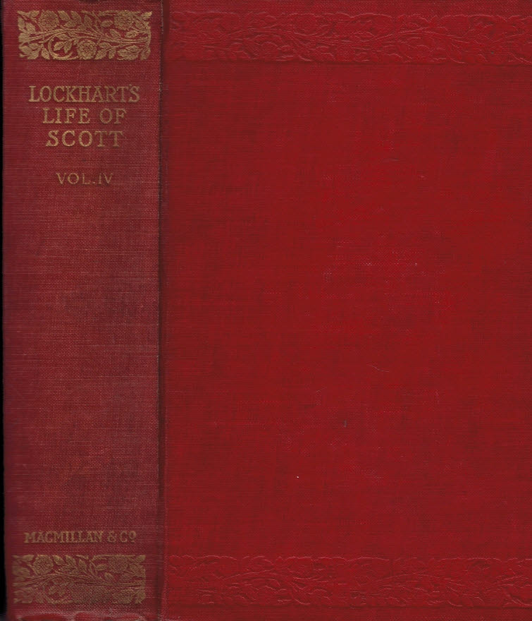 LOCKHART, JOHN GIBSON - Memoirs of Sir Walter Scott Vol. 4