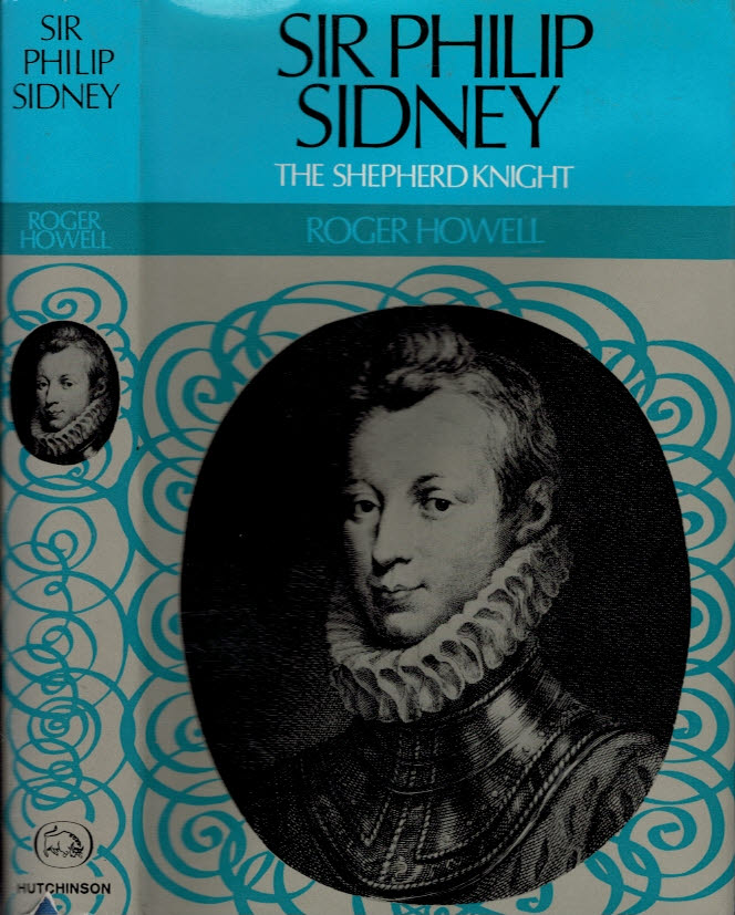 HOWELL, ROGER - Sir Philip Sidney: The Shepherd Knight