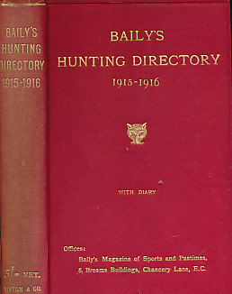 Baily's Hunting Directory. Volume 19 1915 - 1916.