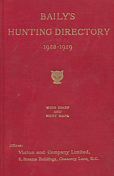 Baily's Hunting Directory. Volume 32 1928 - 1929.