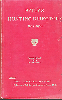 Baily's Hunting Directory. Volume 41 1937 - 1938.