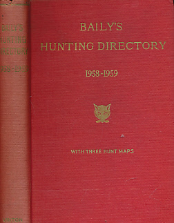 Baily's Hunting Directory. Volume 53 1958 - 1959.