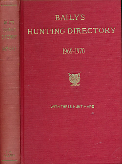 Baily's Hunting Directory. Volume 63 1969 - 1970.
