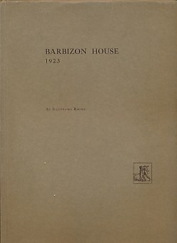 Barbizon House: An Illustrated Record. 1923. Signed copy.