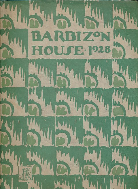Barbizon House: An Illustrated Record. 1928. Signed copy.