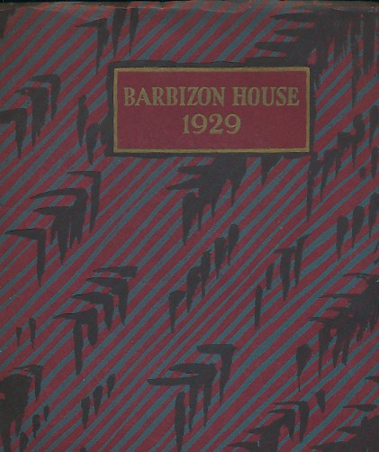 Barbizon House: An Illustrated Record. 1929. Signed copy.