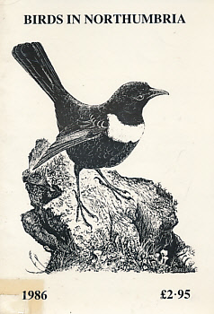 Birds in Northumbria. 1986 Northumberland Bird Report.