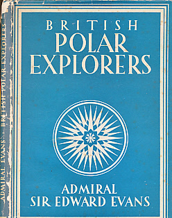 British Polar Explorers. Britain in Pictures No 53.