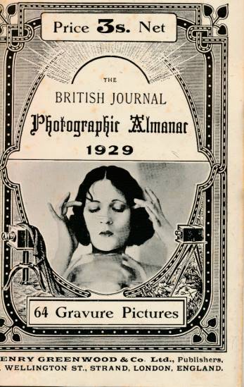 The British Journal Photographic Almanac and Photographer's Daily Companion .... 1929.
