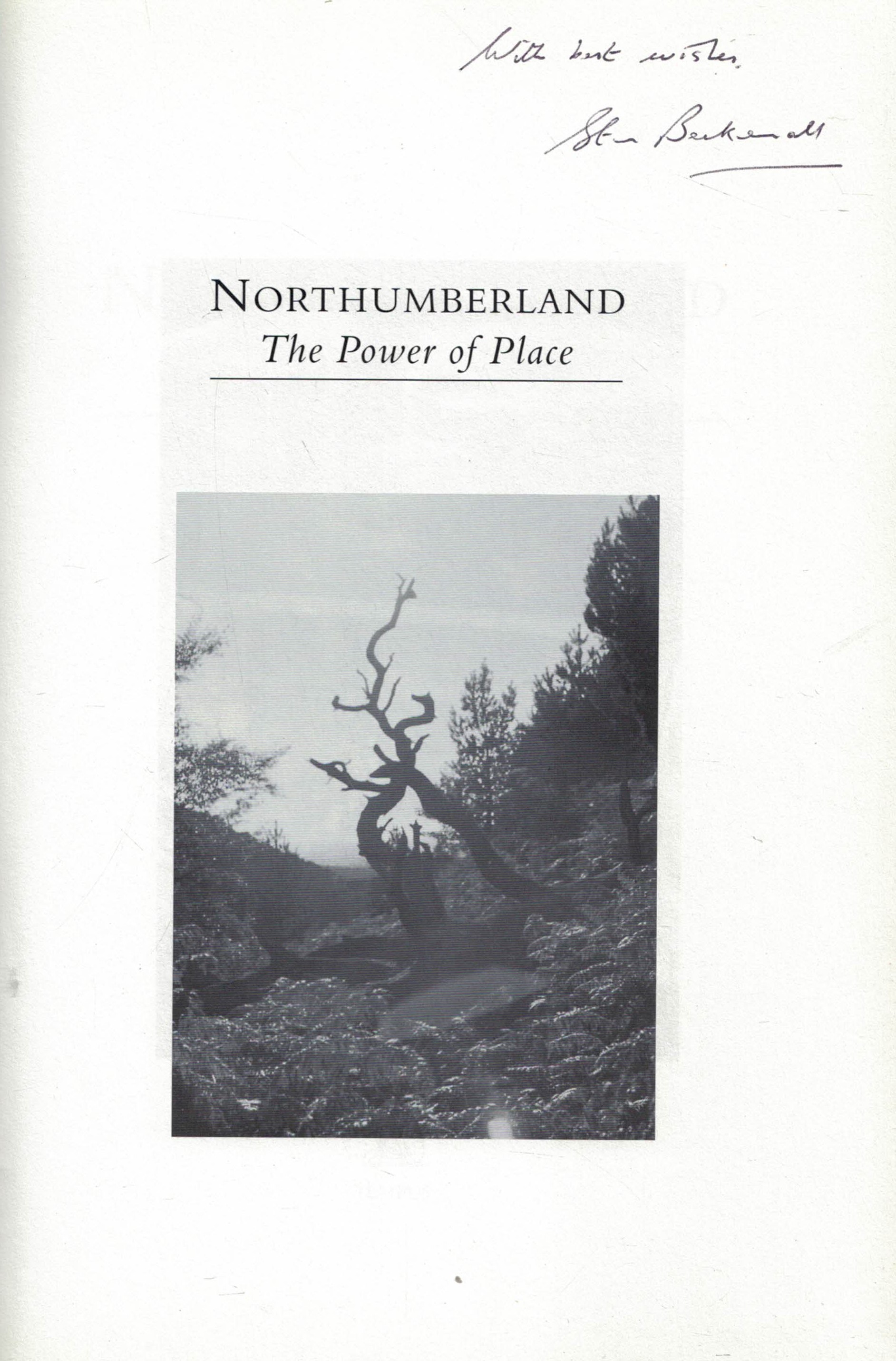 Northumberland. The Power of Place. Signed copy.