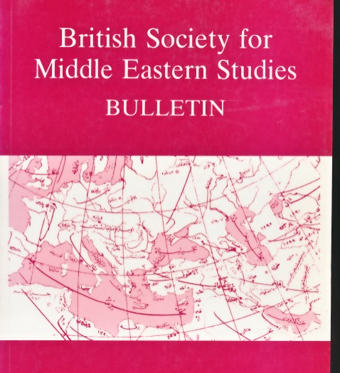 STARKEY P G [ED.] - British Society for Middle Eastern Studies Bulletin. Vol. 17. Number 2, 1990