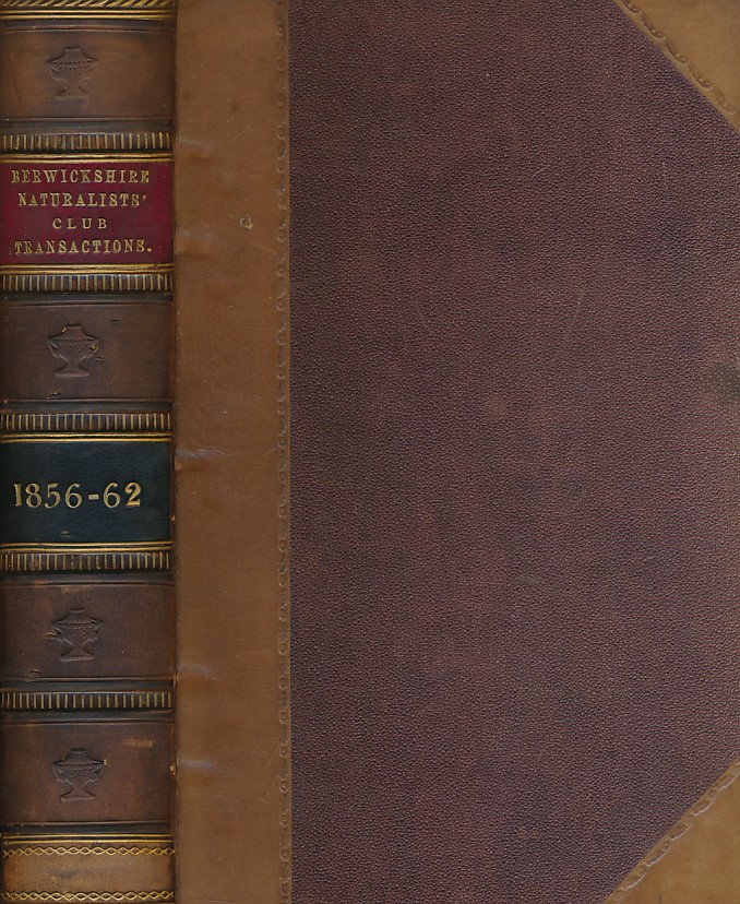 Proceedings of the Berwickshire Naturalists Club. 1856-1862
