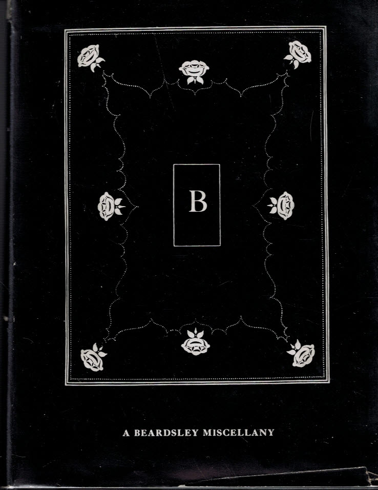 A Beardsley Miscellany [Aubrey Beardsley]