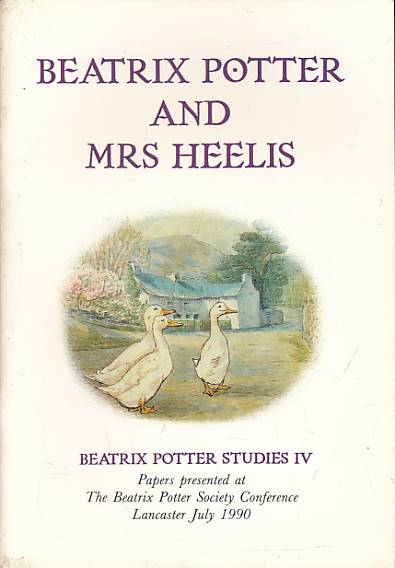 Beatrix Potter and Mrs Heelis. Beatrix Potter Studies IV.