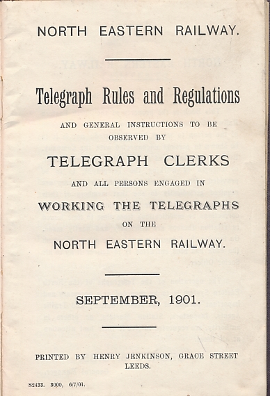 North Eastern Railway. Telegraph Rules and Regulations. 1901