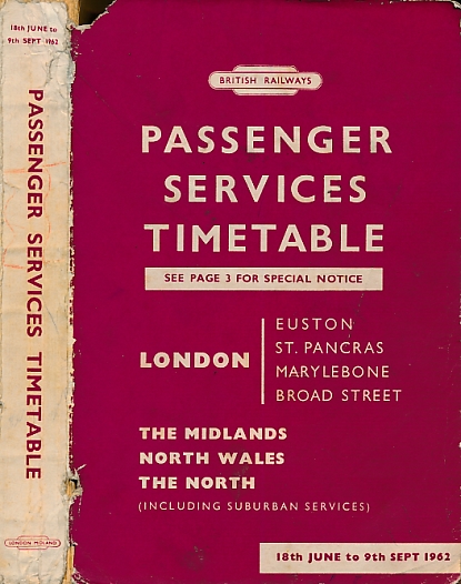 British Railways Passenger Services Timetable, June - September 1962. London Midland Region.