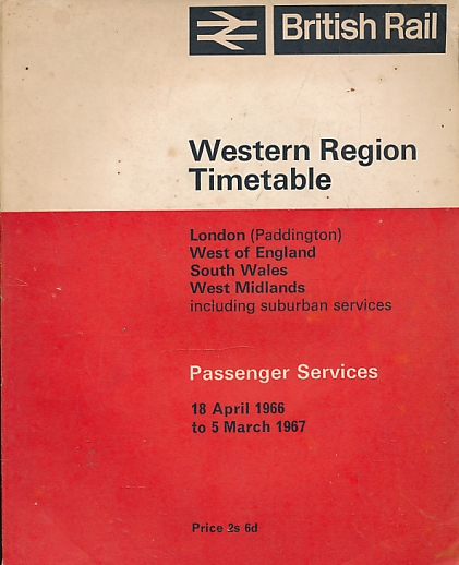 British Rail Time Table, April 1966 - March 1967. Western Region.