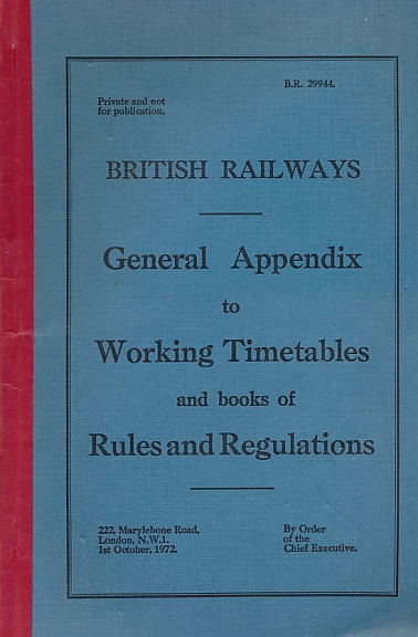 British Railways. General Appendix to Working Timetables .... October 1972.