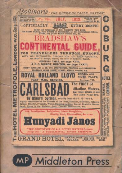 Bradshaw's Continental Railway Guide, July 1913. Facsimile edition.
