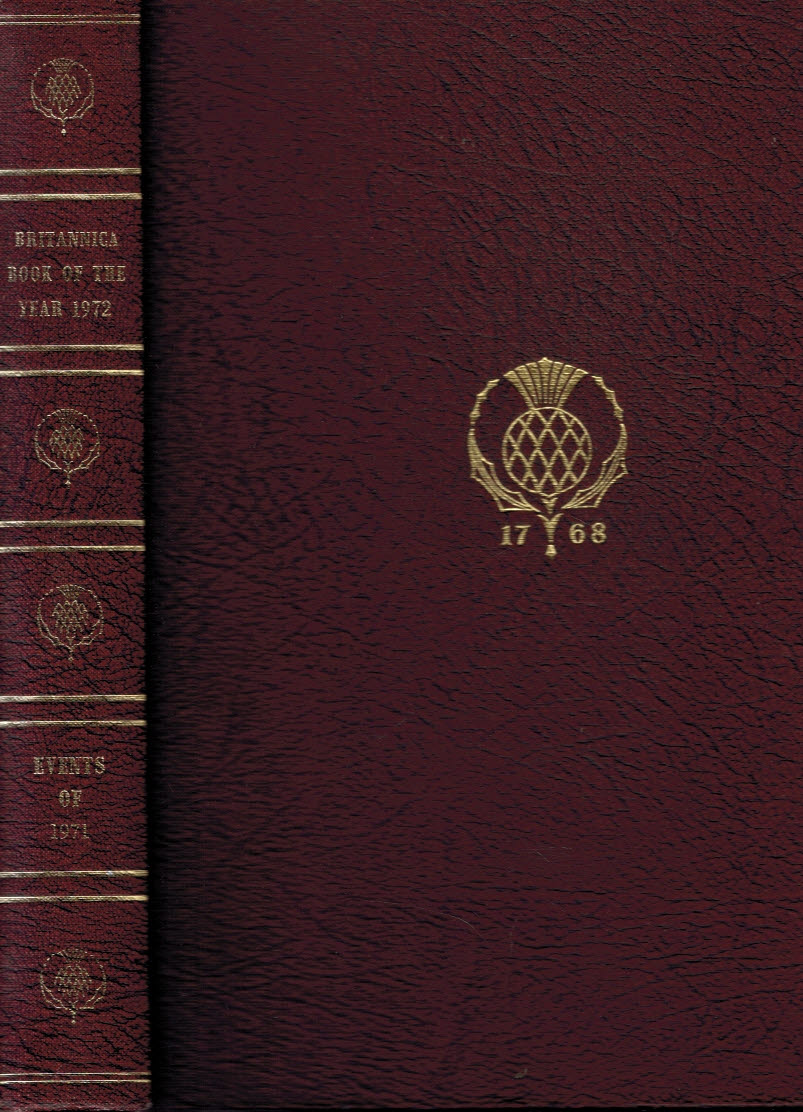 Britannica Book of the Year 1972: Events of 1971. [Encyclopdia; Encyclopaedia; Encyclopedia]